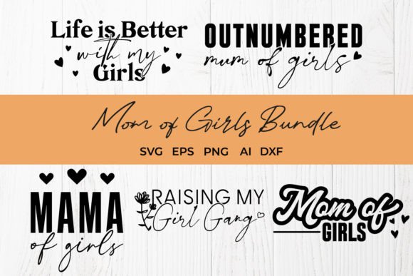A Designer's Take on the Mom of Girls SVG Bundle
