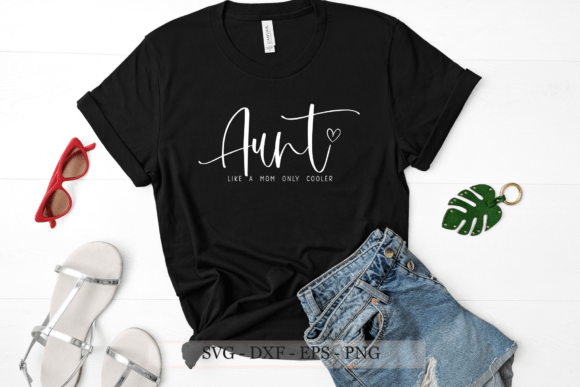 Aunt Svg, Like a Mom Only Cooler Embroidery Review