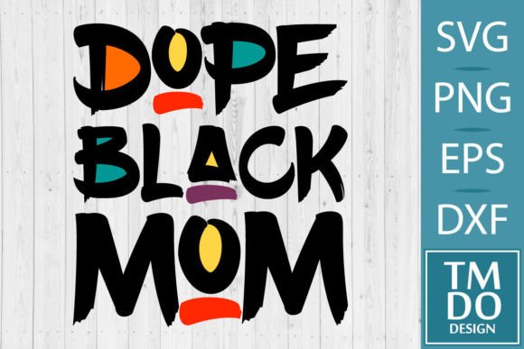 Embroidery Insight: The Dope Black Mom Design