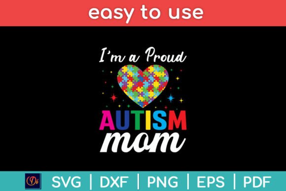 I'm a Proud Autism Mom Mothers Day SVG