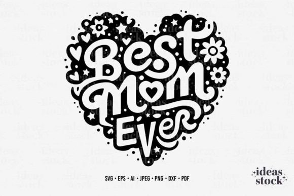 Mothers Day Embroidery: Best Mom Ever Mama SVG
