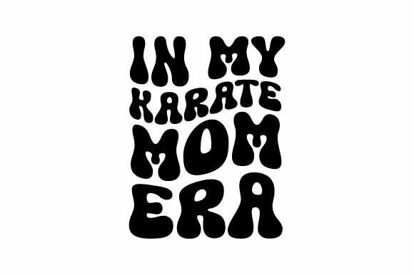 Retro In My Karate Mom Era Groovy SVG Review